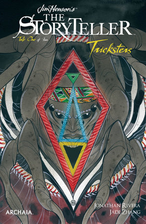 Jim Henson's The Storyteller: Tricksters #1 by Jonathan Rivera