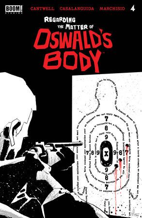 Regarding the Matter of Oswald's Body #4 by Christopher Cantwell