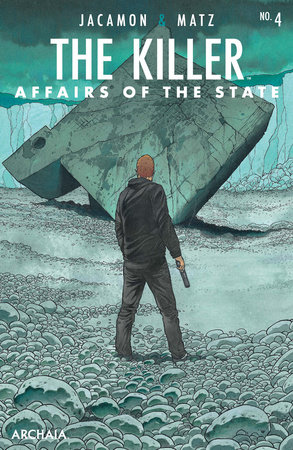 Killer, The: Affairs of the State #4 by Matz