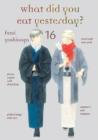 What Did You Eat Yesterday? 16 by Fumi Yoshinaga