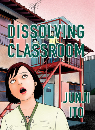 Dissolving Classroom Collector's Edition by Junji Ito