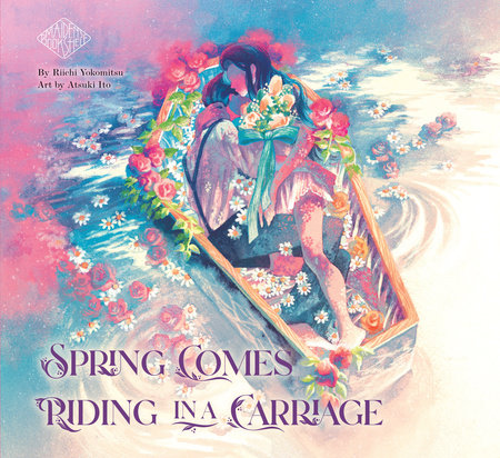 Spring Comes Riding in a Carriage by Riichi Yokomitsu