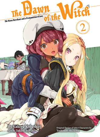 The Dawn of the Witch 2 (light novel) by Kakeru Kobashiri