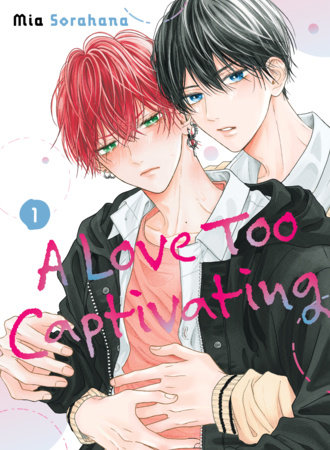 A Love Too Captivating 1 by Mia Sorahana