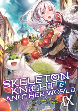 Skeleton Knight in Another World (Light Novel) Vol. 9 by Ennki Hakari