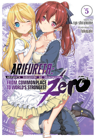 Arifureta: From Commonplace to World's Strongest ZERO (Light Novel) Vol. 5 by Ryo Shirakome; Illustrated by Takaya-ki