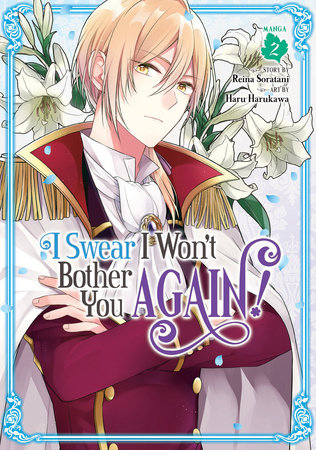 I Swear I Won't Bother You Again! (Manga) Vol. 2 by Reina Soratani