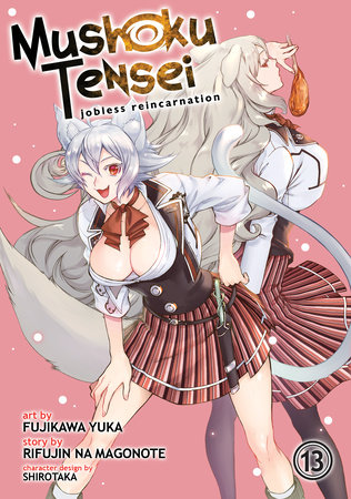 Mushoku Tensei: Jobless Reincarnation (Manga) Vol. 13 by Rifujin Na Magonote