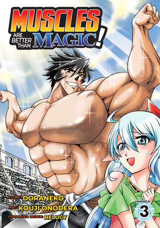 Muscles are Better Than Magic! (Manga) Vol. 3 by Doraneko