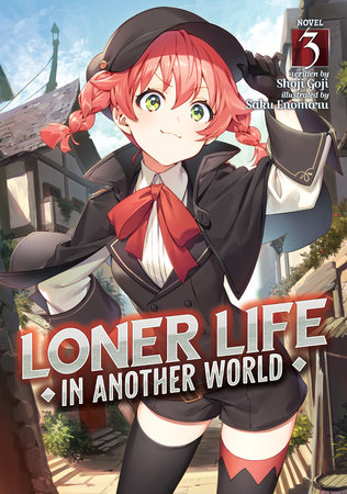 Loner Life in Another World (Light Novel) Vol. 3 by Shoji Goji