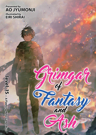 Grimgar of Fantasy and Ash (Light Novel) Vol. 15 by Ao Jyumonji