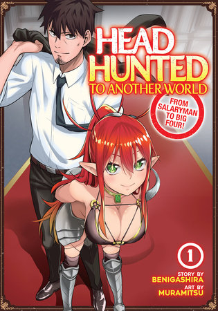 Headhunted to Another World: From Salaryman to Big Four! Vol. 1 by Muramitsu