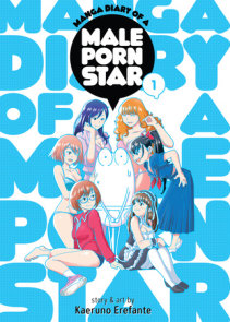 Manga Diary of a Male Porn Star Vol. 2 by Kaeruno Erefante ...