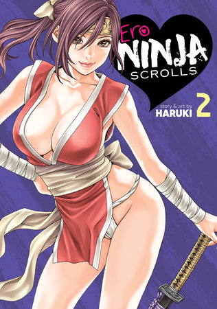 Ero Ninja Scrolls Vol. 2 by Haruki