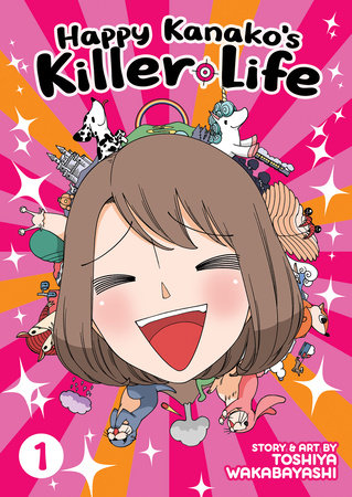 Happy Kanako's Killer Life Vol. 1 by Toshiya Wakabayashi