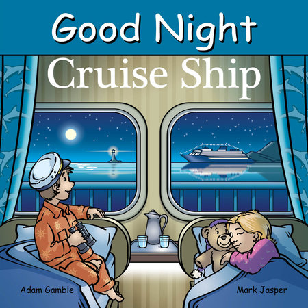 Good Night Cruise Ship by Adam Gamble and Mark Jasper