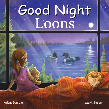 Good Night Loons by Adam Gamble and Mark Jasper