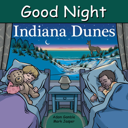Good Night Indiana Dunes by Adam Gamble and Mark Jasper