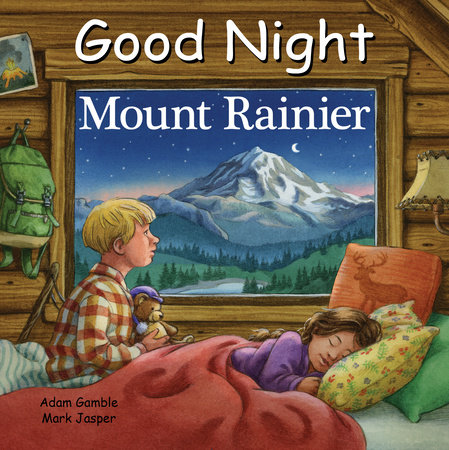 Good Night Mount Rainier by Adam Gamble and Mark Jasper