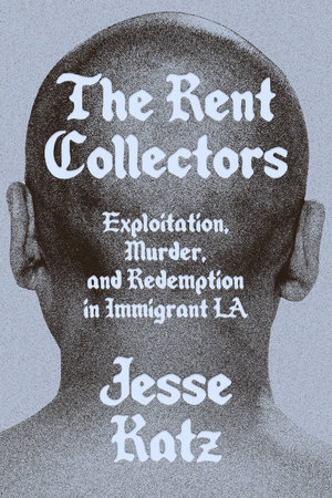 The Rent Collectors by Jesse Katz