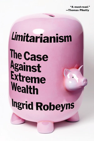 Limitarianism by Ingrid Robeyns