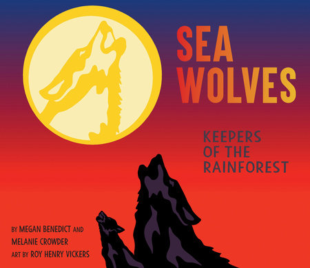 Sea Wolves by Megan Benedict and Melanie Crowder