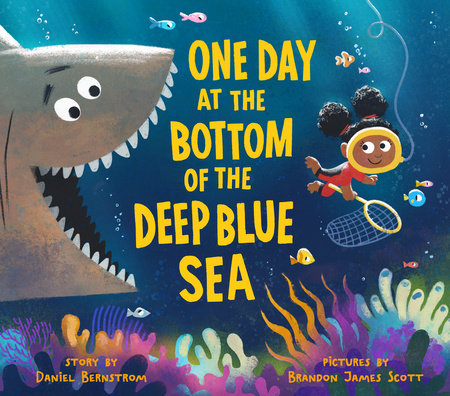 One Day at the Bottom of the Deep Blue Sea by Daniel Bernstrom