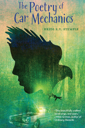 The Poetry of Car Mechanics by Heidi E. Y. Stemple