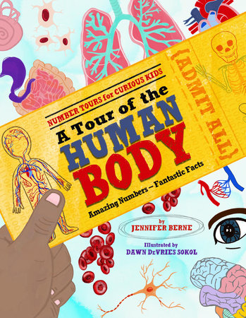 A Tour of the Human Body by Jennifer Berne