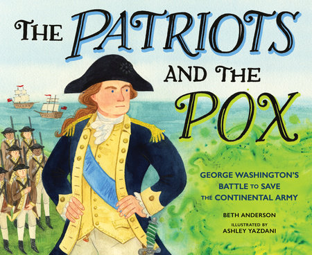 The Patriots and the Pox by Beth Anderson
