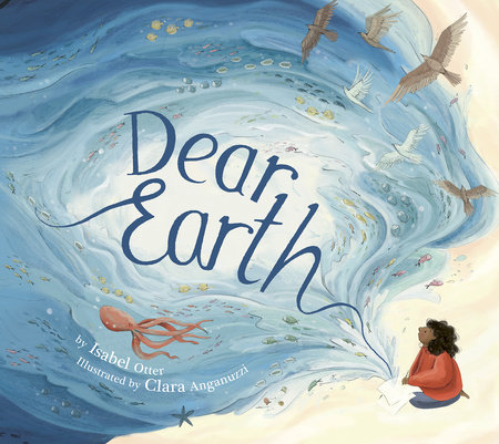 Dear Earth by Isabel Otter