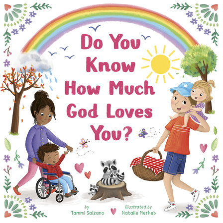 Do You Know How Much God Loves You? by Tammi Salzano