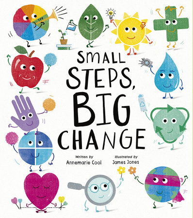 Small Steps, Big Change by Annemarie Cool