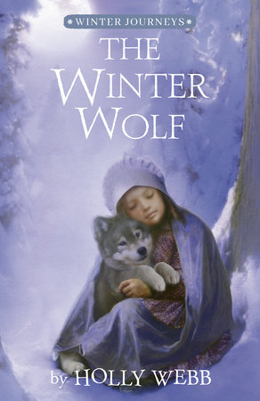 The Winter Wolf by Holly Webb