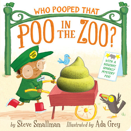 Who Pooped That Poo in the Zoo? by Steve Smallman