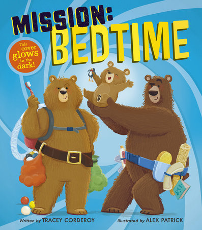 Mission: Bedtime by Tracey Corderoy