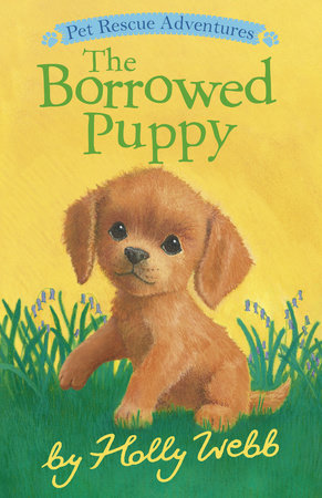 The Borrowed Puppy by Holly Webb