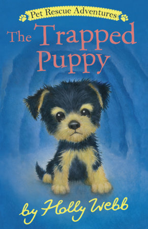 The Trapped Puppy by Holly Webb