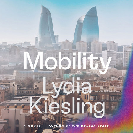 Mobility by Lydia Kiesling