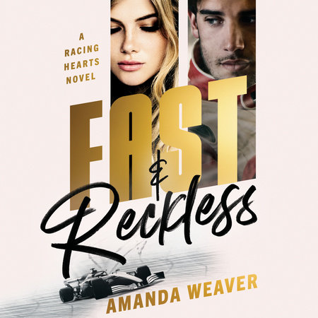 Fast & Reckless by Amanda Weaver