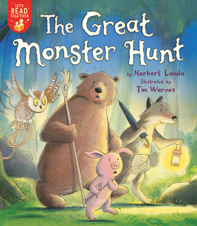 The Great Monster Hunt by Norbert Landa; illustrated by Tim Warnes