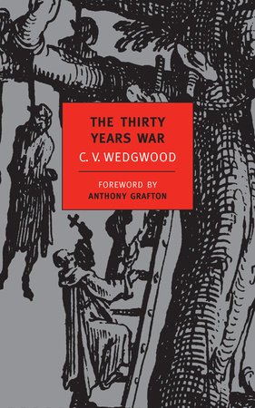 The Thirty Years War by C. V. Wedgwood