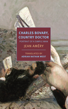 Charles Bovary, Country Doctor by Jean Améry