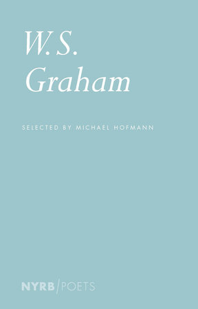 W. S. Graham by W.S. Graham