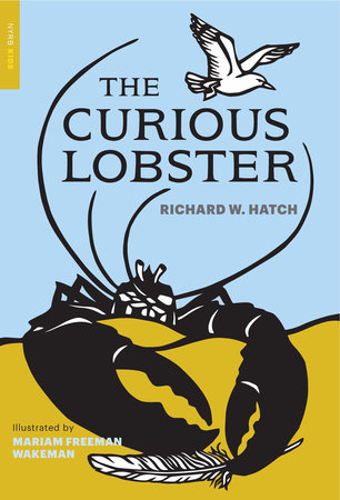 The Curious Lobster by Richard W. Hatch