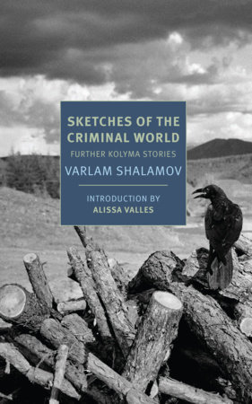 Sketches of the Criminal World by Varlam Shalamov
