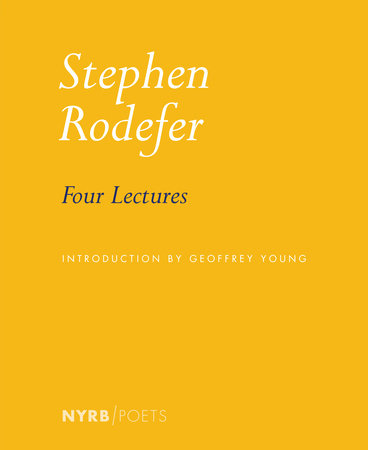 Four Lectures by Stephen Rodefer