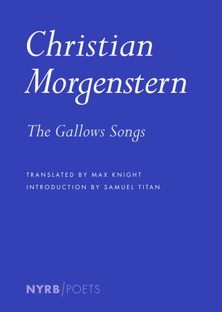 The Gallows Songs by Christian Morgenstern