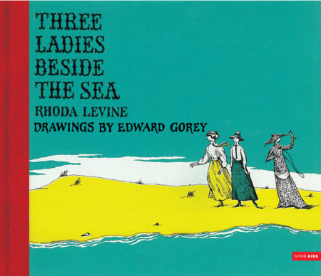 Three Ladies Beside the Sea by Rhoda Levine