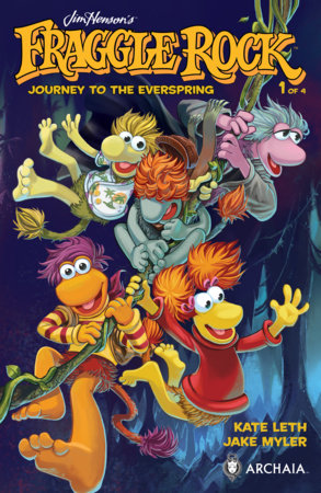 Jim Henson's Fraggle Rock: Journey to the Everspring #1 by Kate Leth
